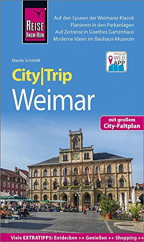 Reise Know-How CityTrip Weimar: Reiseführer mit Stadtplan und kostenloser Web-App