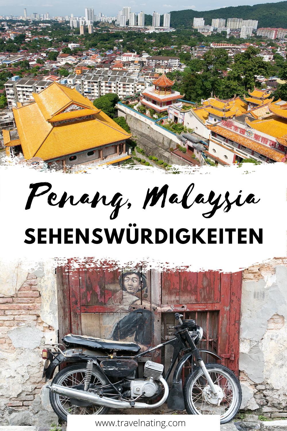 Penang-Malaysia-Sehenswürdigkeiten Penang Sehenswürdigkeiten - Pinterest Pin