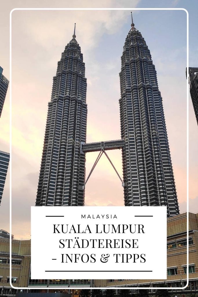 Kuala Lumpur Städtereise - Pinterest Pin
