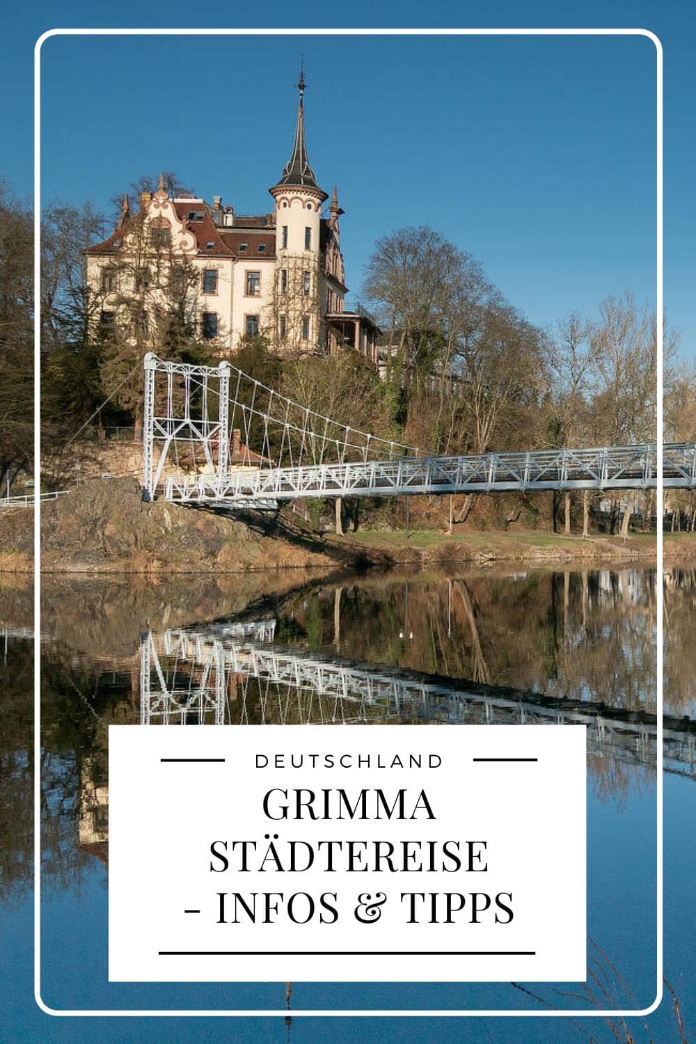 Grimma-Städtereise-Reisetipps-Sehenswürdigkeiten Grimma Städtereise - Pinterest Pin